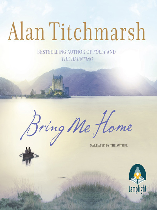 Title details for Bring Me Home by Alan Titchmarsh - Wait list